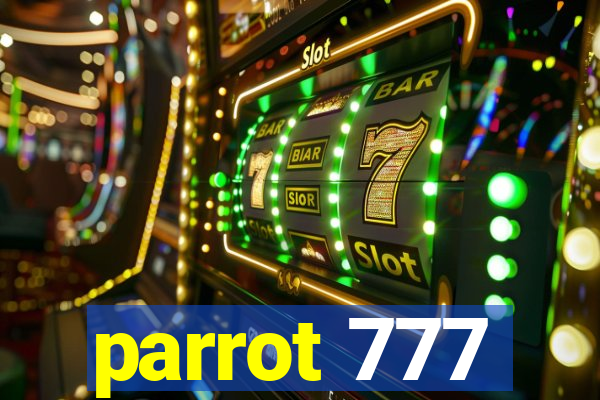 parrot 777